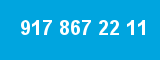 917 867 22 11 917 867 22 11